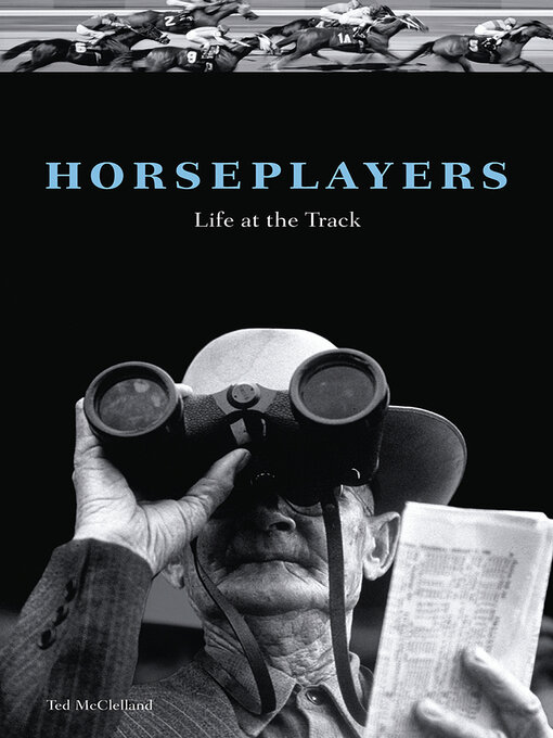 Title details for Horseplayers by Ted McClelland - Wait list